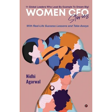 Women CFO Stories: 11 Global Leaders Who Lead By Example To Dream Big!