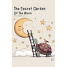 The Secret Garden of the Moon And Other Bilingual Spanish-English Stories for Kids