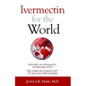 Ivermectin for the World