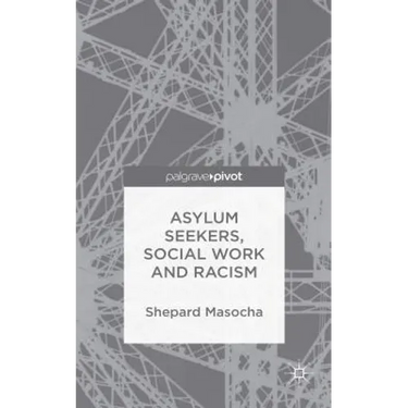 Asylum Seekers, Social Work and Racism