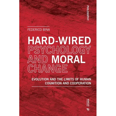 Hardwired Psychology and Moral Change