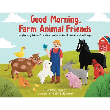 Good Morning Farm Animal Friends