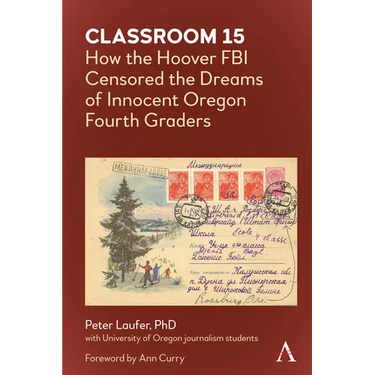 Classroom 15: How the Hoover FBI Censored the Dreams of Innocent Oregon Fourth Graders