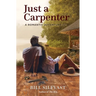 Just a Carpenter: A Romantic Adventure