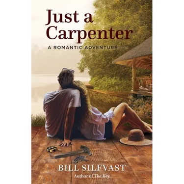 Just a Carpenter: A Romantic Adventure