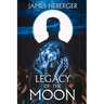 Legacy of the Moon