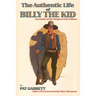 The Authentic Life of Billy the Kid