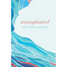 Transplanted
