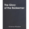 The Glory of the Redeemer