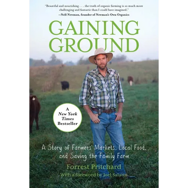Gaining Ground: A Story Of Farmers' Markets, Local Food, And Saving The Family Farm