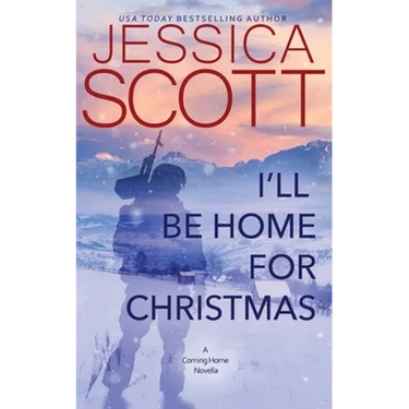 I'll Be Home for Christmas: A Coming Home Novella