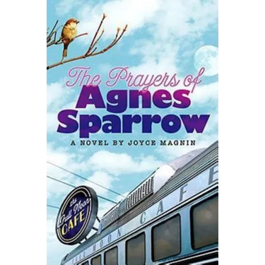 The Prayers of Agnes Sparrow: A Novel of Bright's Pond
