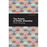 The Poems of Phillis Wheatley