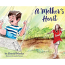 A Mother's Heart