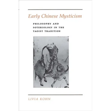 Early Chinese Mysticism: Philosophy and Soteriology in the Taoist Tradition