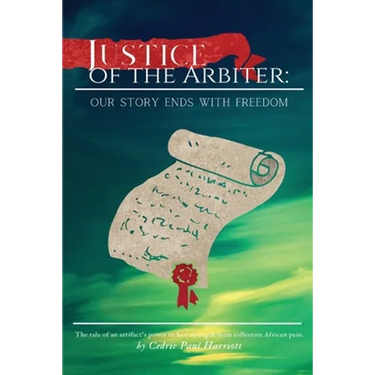 Justice of the Arbiter: Our Story Ends with Freedom