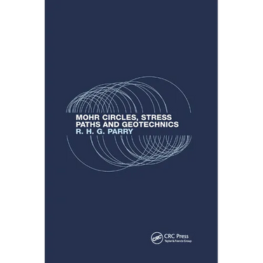 Mohr Circles, Stress Paths and Geotechnics