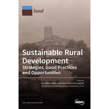Sustainable Rural Development: Strategies, Good Practices and Opportunities