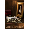 Jezebel: The Prequel