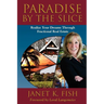 Paradise by the Slice