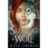 Seeking the Wolf