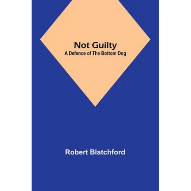 Not Guilty: A Defence of the Bottom Dog