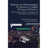 Methods and Methodologies for Research in Digital Writing and Rhetoric, Volume 2: Centering Positionality in Computers and Writing Scholarship