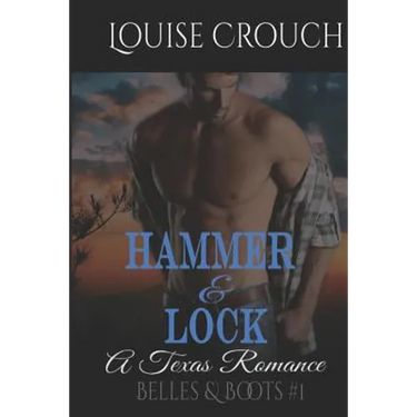 Hammer and Lock: A Texas Romance