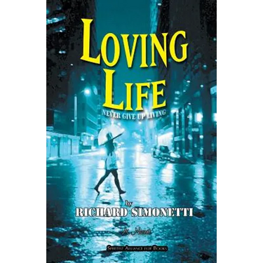 Loving Life: Never Give Up Living