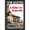 A Bullet For Cinderella