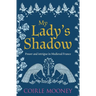 My Lady's Shadow: Power and intrigue in Medieval France