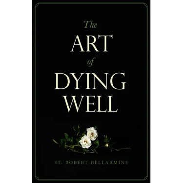 The Art of Dying Well
