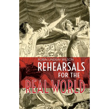 Rehearsals for the Real World