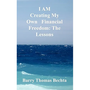 I Am Creating My Own Financial Freedom: The Lessons