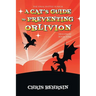 A Cat's Guide to Preventing Oblivion