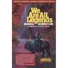 We Are All Legends