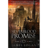 The Silverblood Promise: The Last Legacy, Book 1