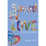 Saved by LOVE: An Incomplete Memoir