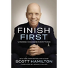 Finish First: Winning Changes Everything
