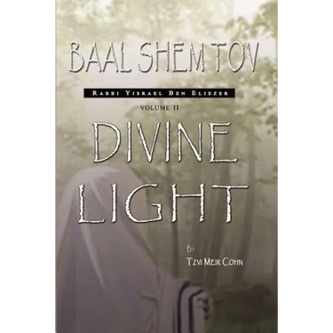 Baal Shem Tov: Divine Light