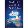 Nature & Life in Poems --- Parts I & II