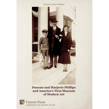 Duncan and Marjorie Phillips and America's First Museum of Modern Art (Color)