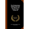 The Parliamentary Debates From The Year 1803 To The Present Time, Volume 30