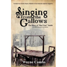 Singing from the Gallows