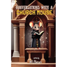 Conversations with a Church Mouse: New Edition