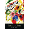 For Souls Only: The Art of Meditation And Corporate Prayer