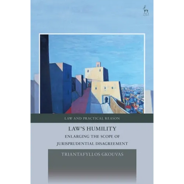 Law's Humility: Enlarging the Scope of Jurisprudential Disagreement