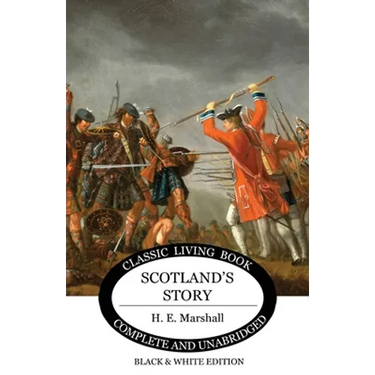 Scotland's Story (B&W Edition)
