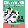 You Were Born In 1949: Crossword Puzzle Book For Adults: 80 Large Print Challenging Crossword Puzzles Book With Solutions For Adults Seniors