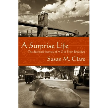A Surprise Life: The Spiritual Journey of A Girl From Brooklyn